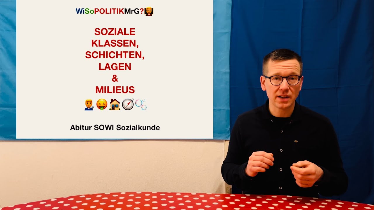 Soziale Klassen, Schichten, Lagen und Milieus - WiSoPOLITIKMrG? 👨‍🏫 Abitur SOWI Sozialkunde
