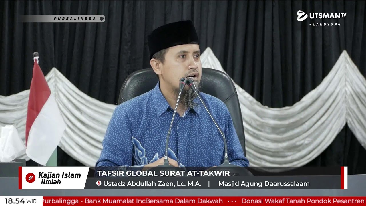 LIVE Tafsir Global Surat At-Takwir - Ustadz Abdullah Zaen, Lc. M.A.
