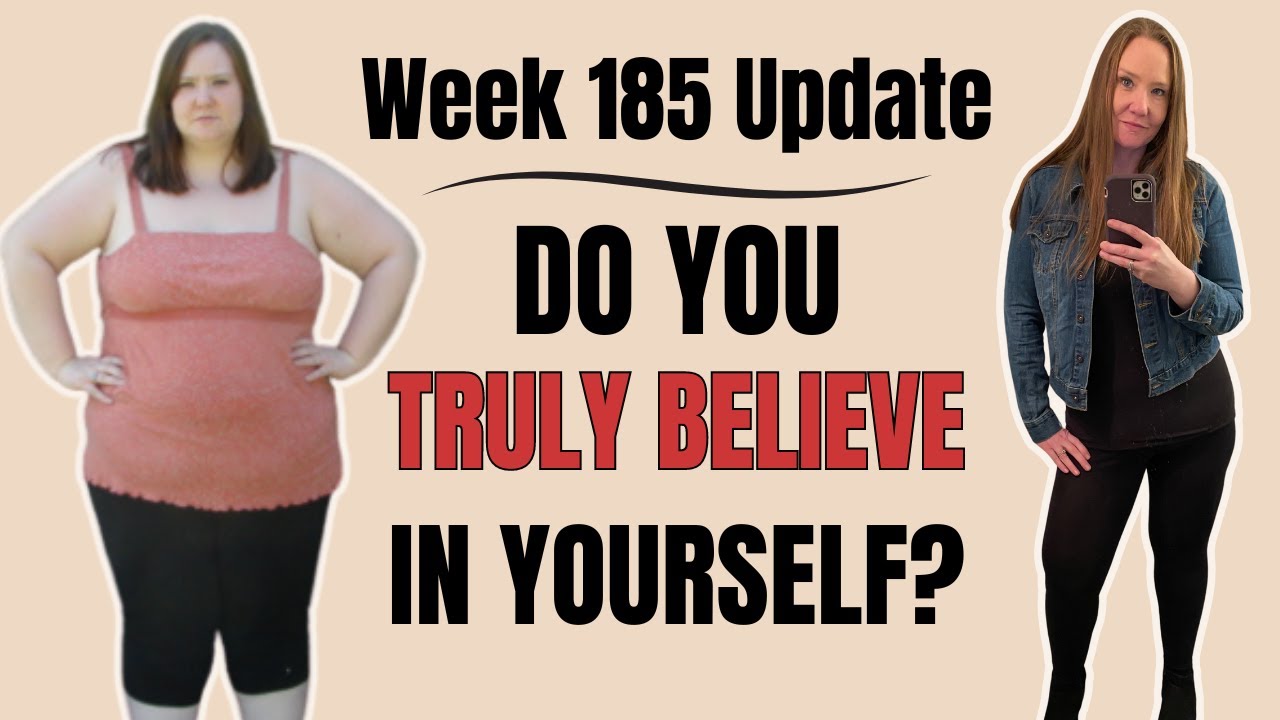 Week 185 Update | Keto/Low Carb Results | DO YOU BELIEVE IN YOURSELF? | Let's talk about exercise!