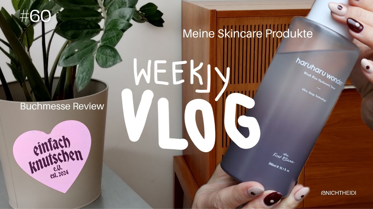 Vlog #60 – Ich war auf der Buchmesse, meine Skincare Produkte & erste Semesterwoche 📚💄👩🏼‍🎓