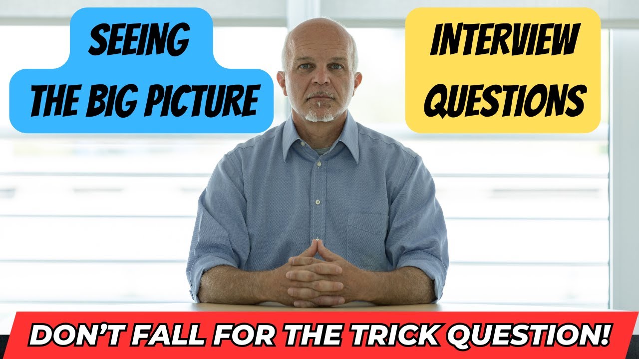 Seeing the Big Picture Interview Questions - Civil Service Behaviours - Success Profiles