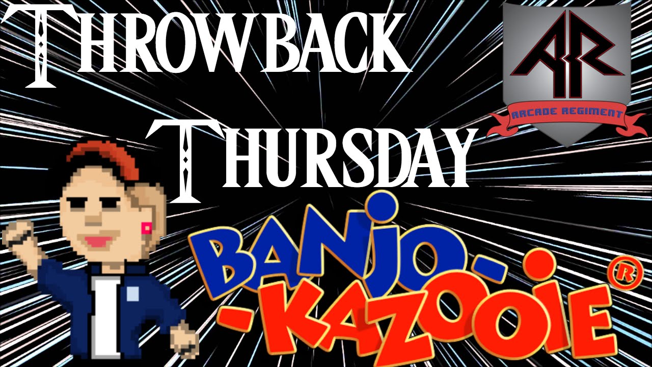 BANJO-KAZOOIE | Throwback Thursday | Arcade Regiment