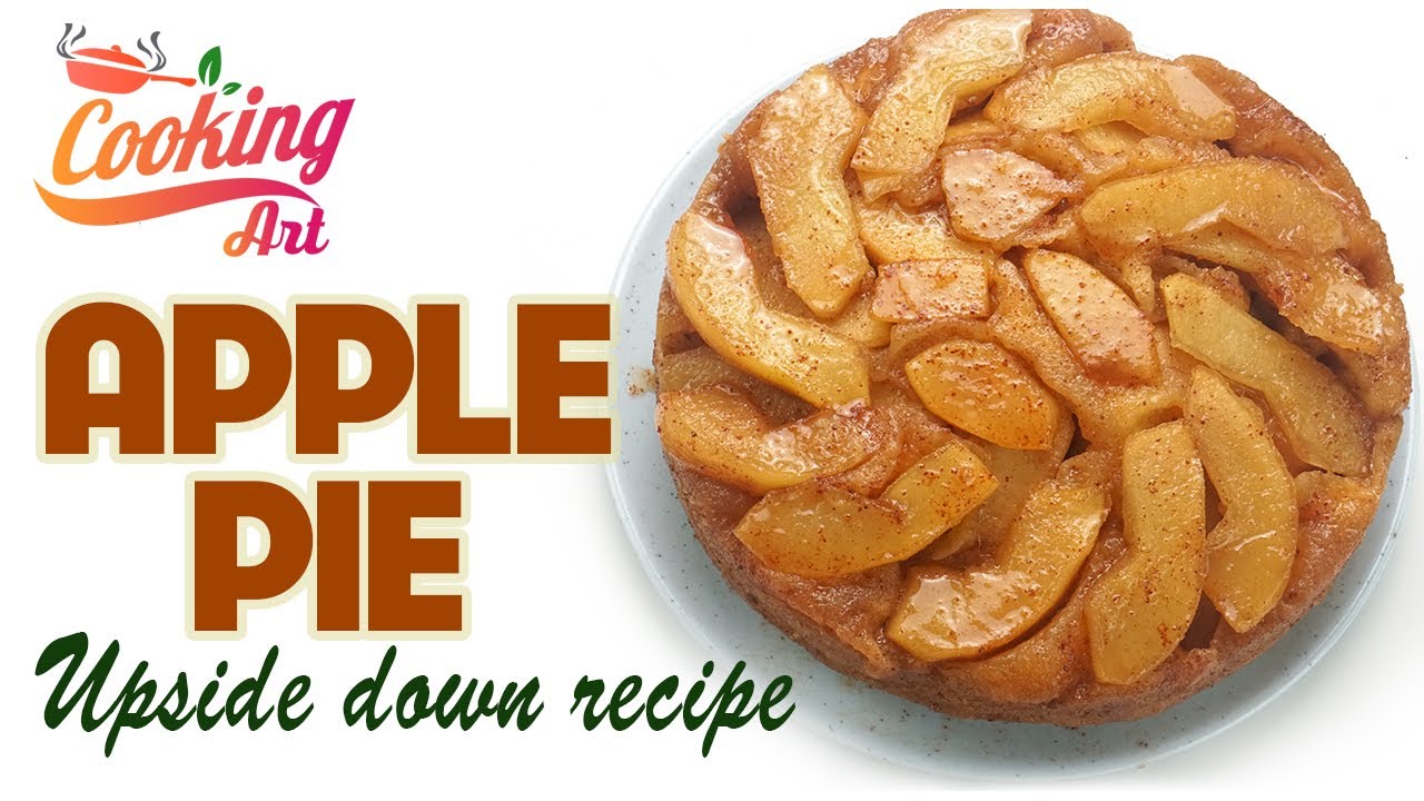 Apple Upside-down cake - Caramel apple pie recipe