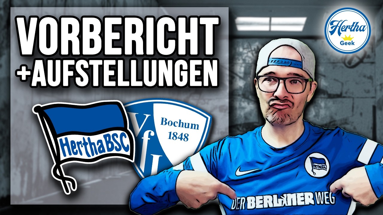 Vorbericht Hertha BSC - VfL Bochum I Aufstellungen
