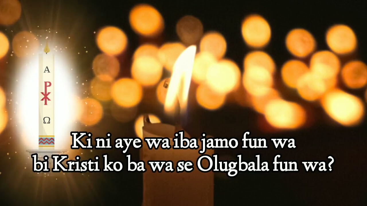 ORIN IYIN AJINDE / EXSULTET (Old Yoruba Translation)