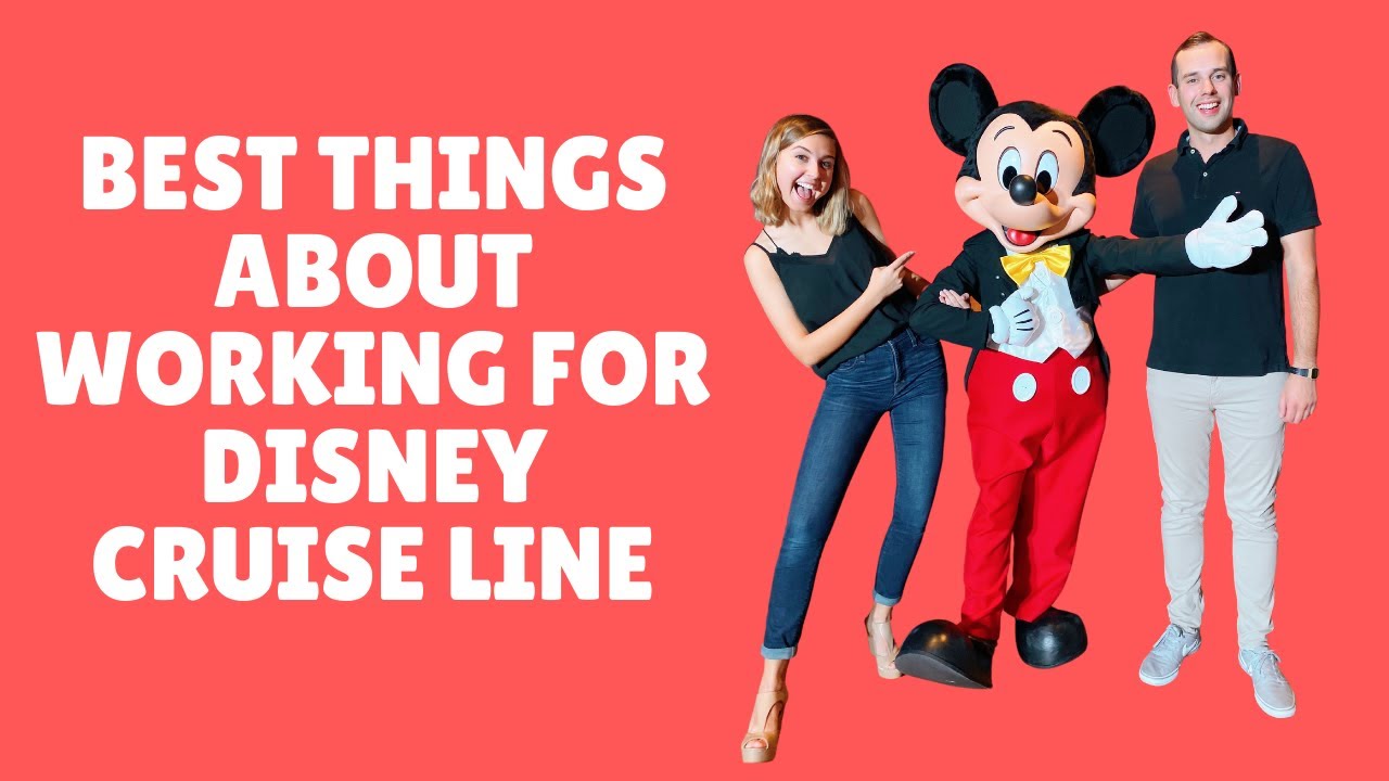 Best things about working for Disney Cruise Line