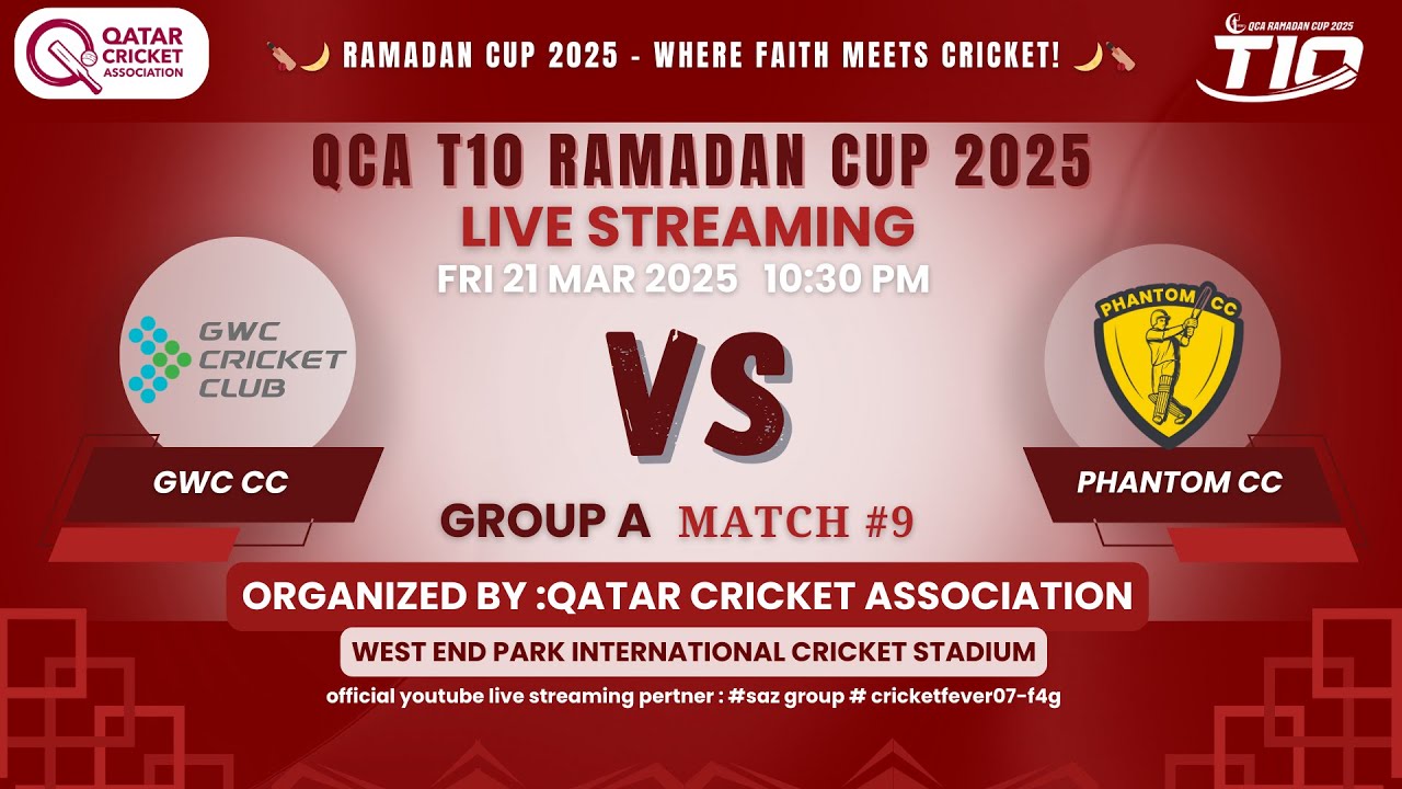 QCA T10 Ramadan Cup 2025 &ndash; M9 | GWC CC vs PHANTOM CC | 8 Mar | 10:30 PM | LIVE