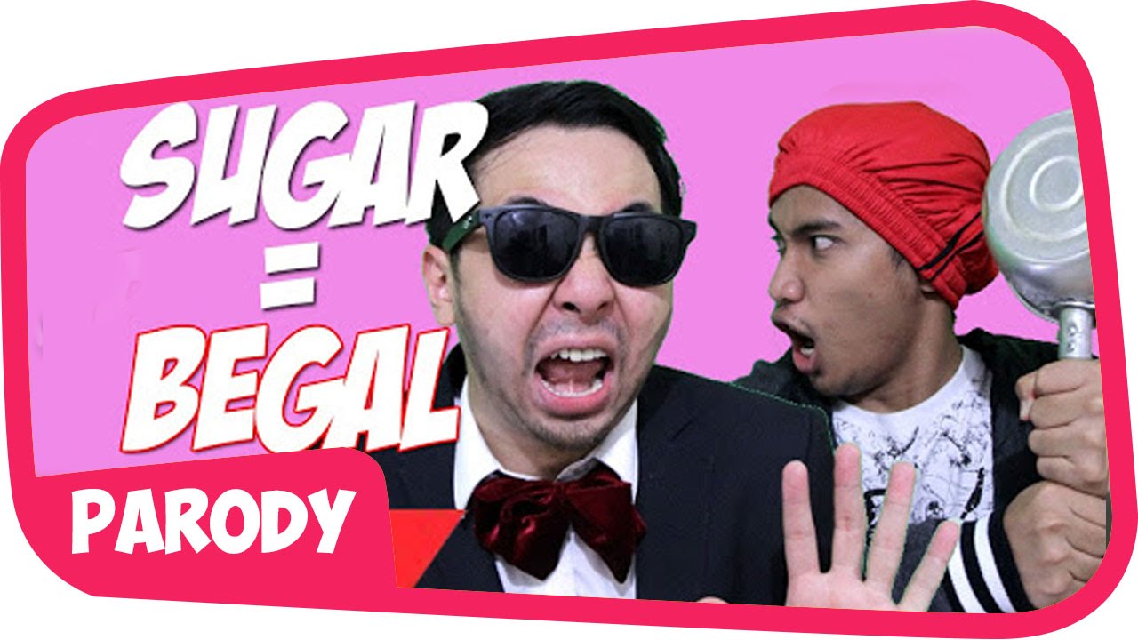 BEGAL - SUGAR MAROON 5 PARODI #Begal