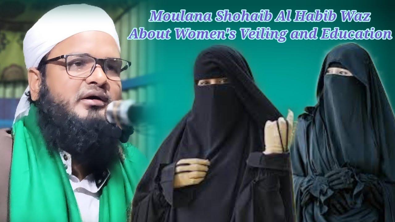 Moulana Shohaib Al Habib Waz About Women Veiling and Education ,media media Networks 
