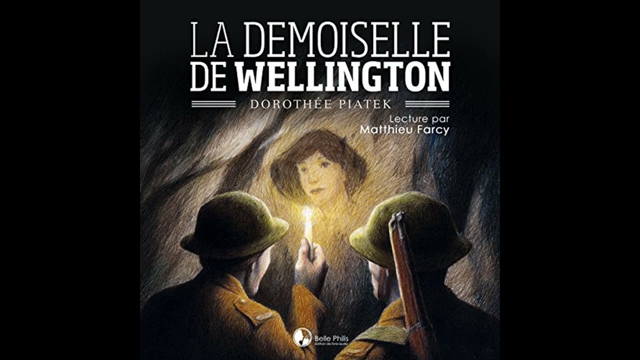 Livre audio: La demoiselle de Wellington - Dorothée Piatek Livre audio