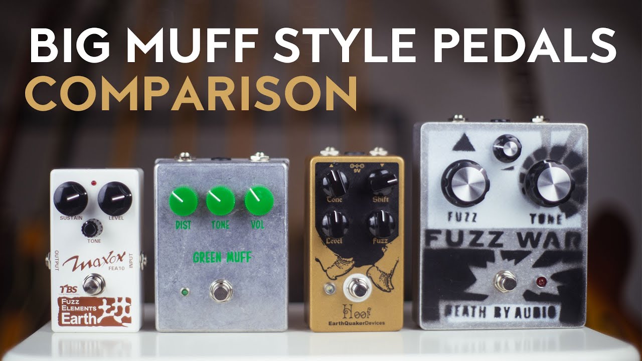 Big Muff-style fuzz pedals comparison (Death By Audio Fuzz War, EarthQuaker Hoof, Maxon Earth)