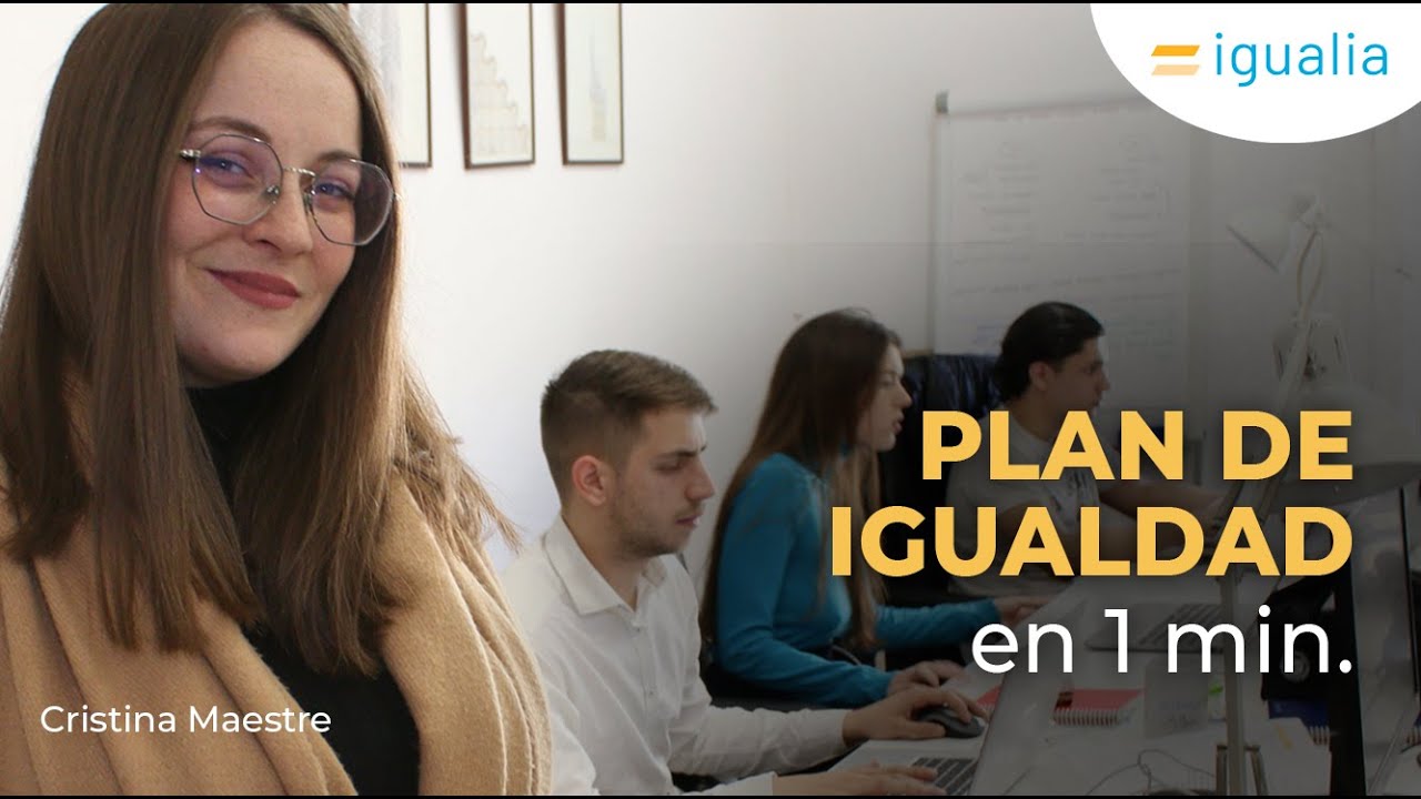 Plan de Igualdad en 1 minuto