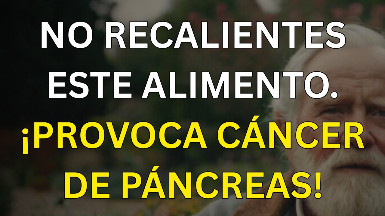 Los médicos alertan: 5 alimentos recalentados que aumentan el riesgo de cáncer de páncreas