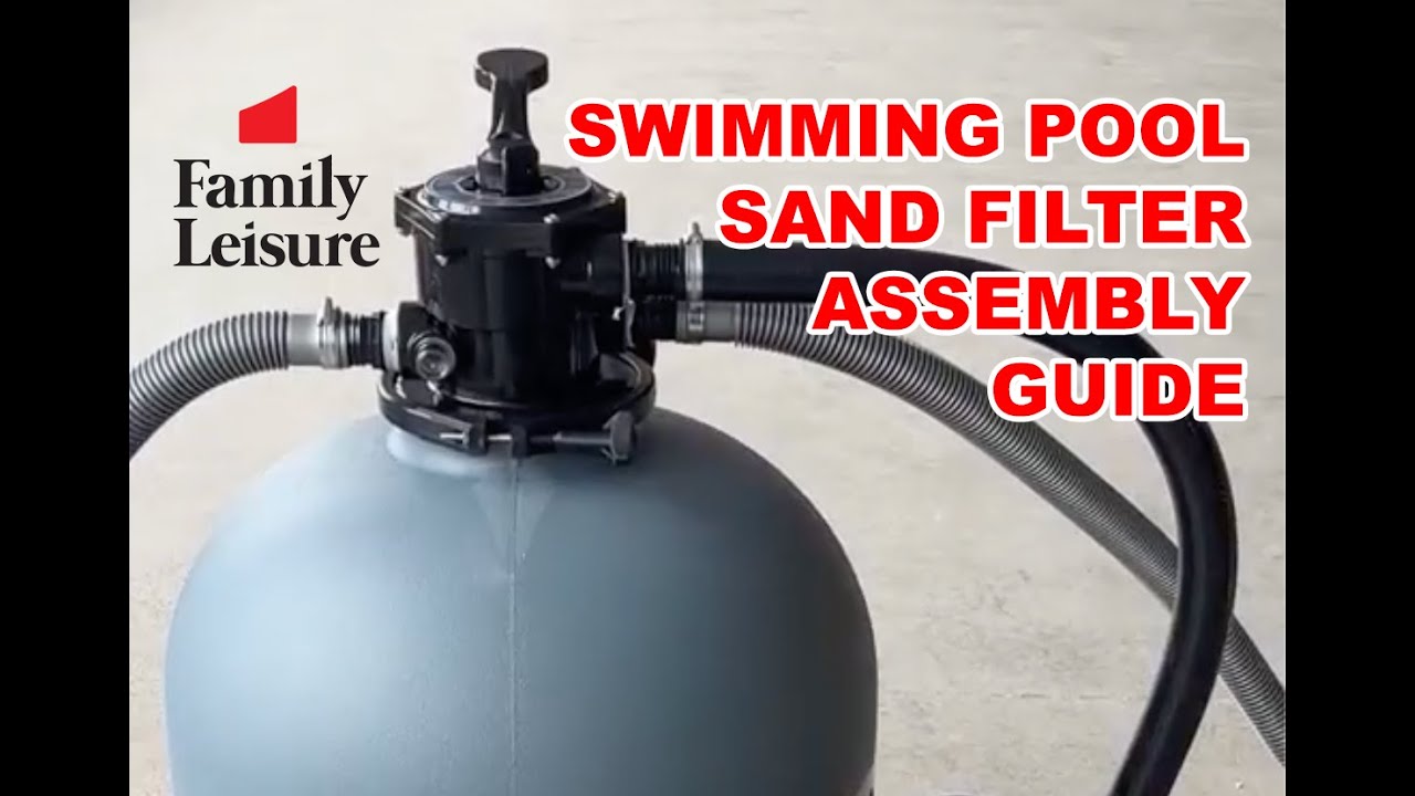 How to Install a Pool Sand Filter System (Step‑By‑Step Assembly)
