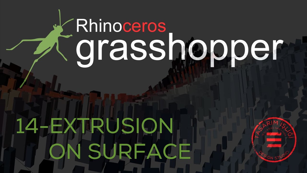 Grasshopper(Rhino) 14 - Extrusion on Surface