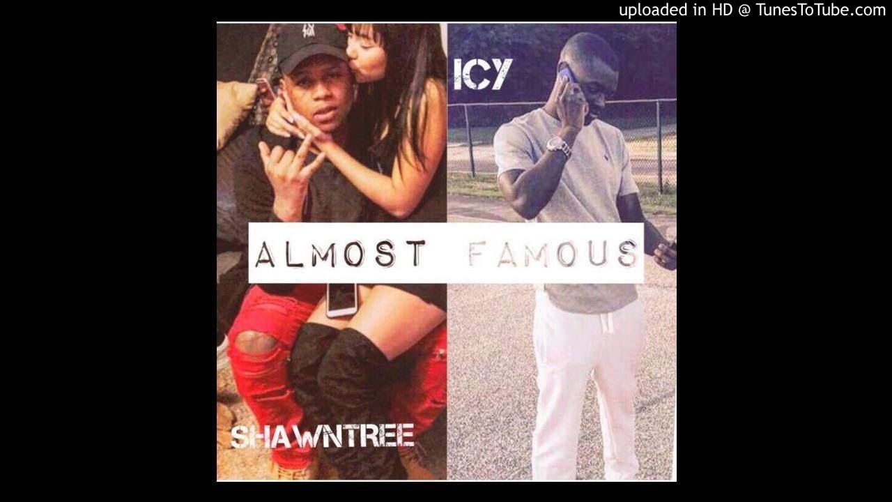 Almost Famous - Icy Eskimo ft Shawntree