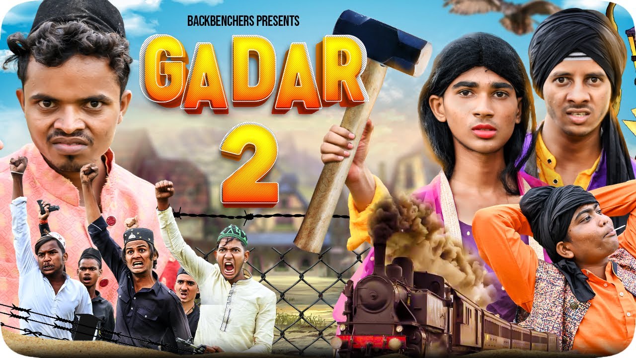 Gadar 2 Ek Funny Katha || Comedy Video | Backbenchers