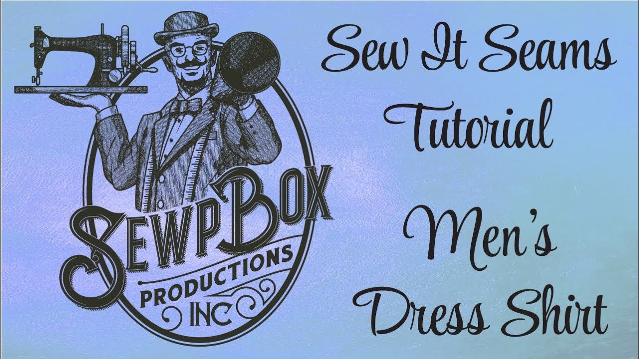 Men's Dress Shirt Construction Tutorial