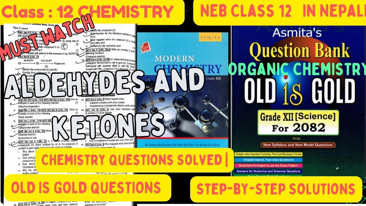 Class 12 Aldehydes & Ketones | Full Old is Gold Solution | NEB Board Organic Chemistry Important