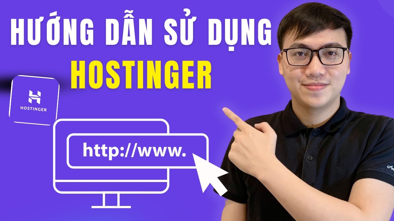 Hướng Dẫn Quản Trị Hosting & Tên Miền Tại Hostinger | Cách Dùng Hostinger A–Z Cho Người Mới