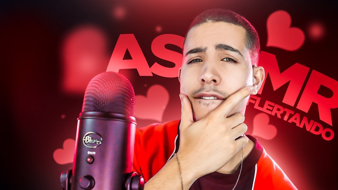 FLERTANDO COM VOCÊ ASMR