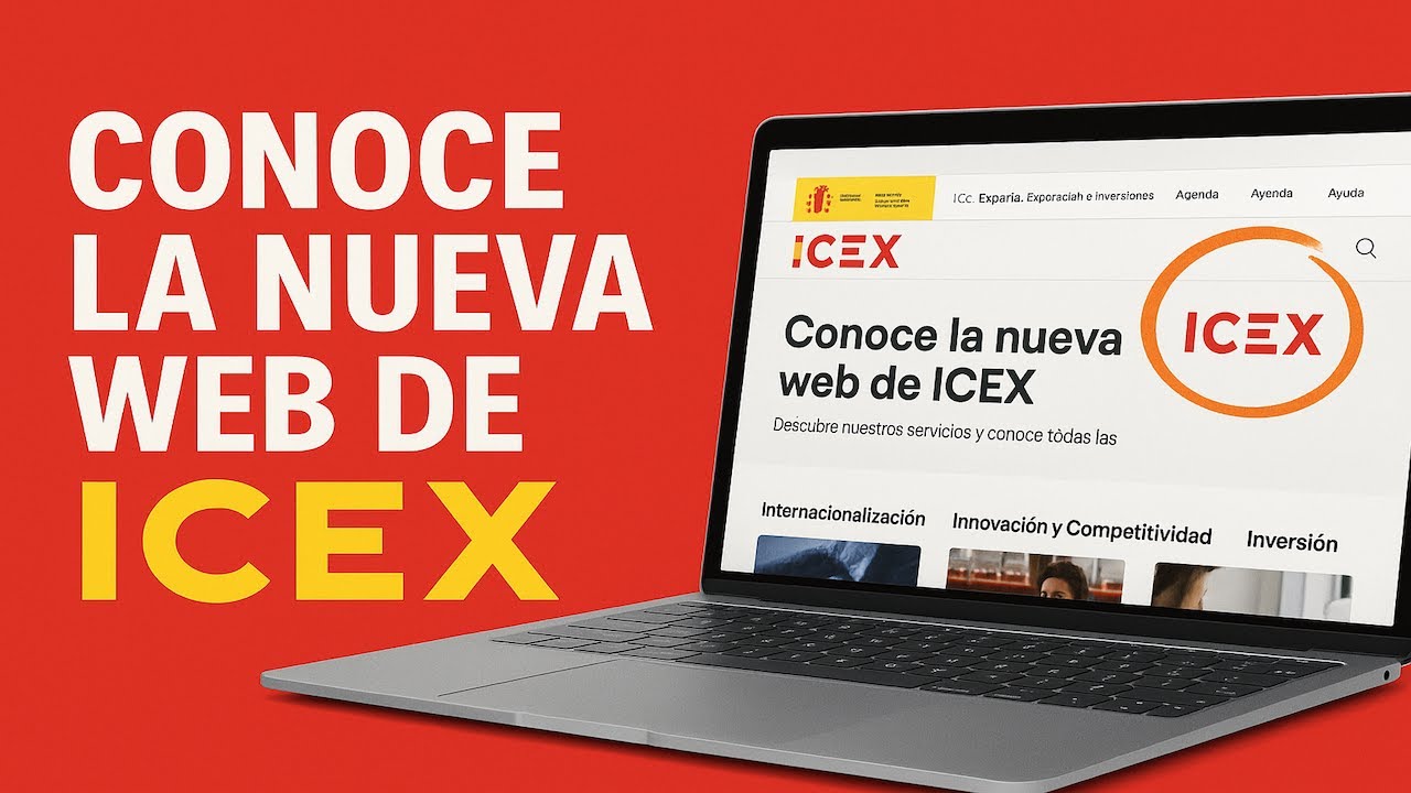Conoce la nueva web de ICEX. Aquí te contamos las novedades