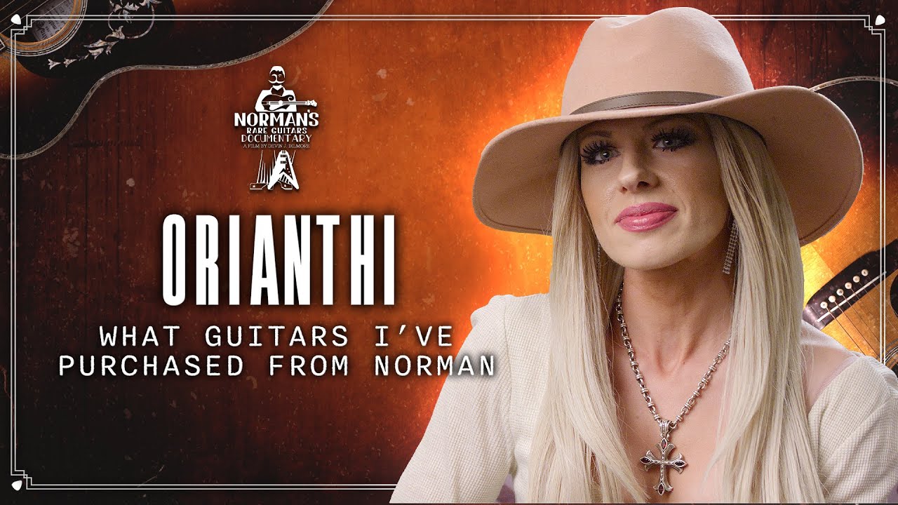 Orianthi - What I've Purchased at Norman's Rare Guitars