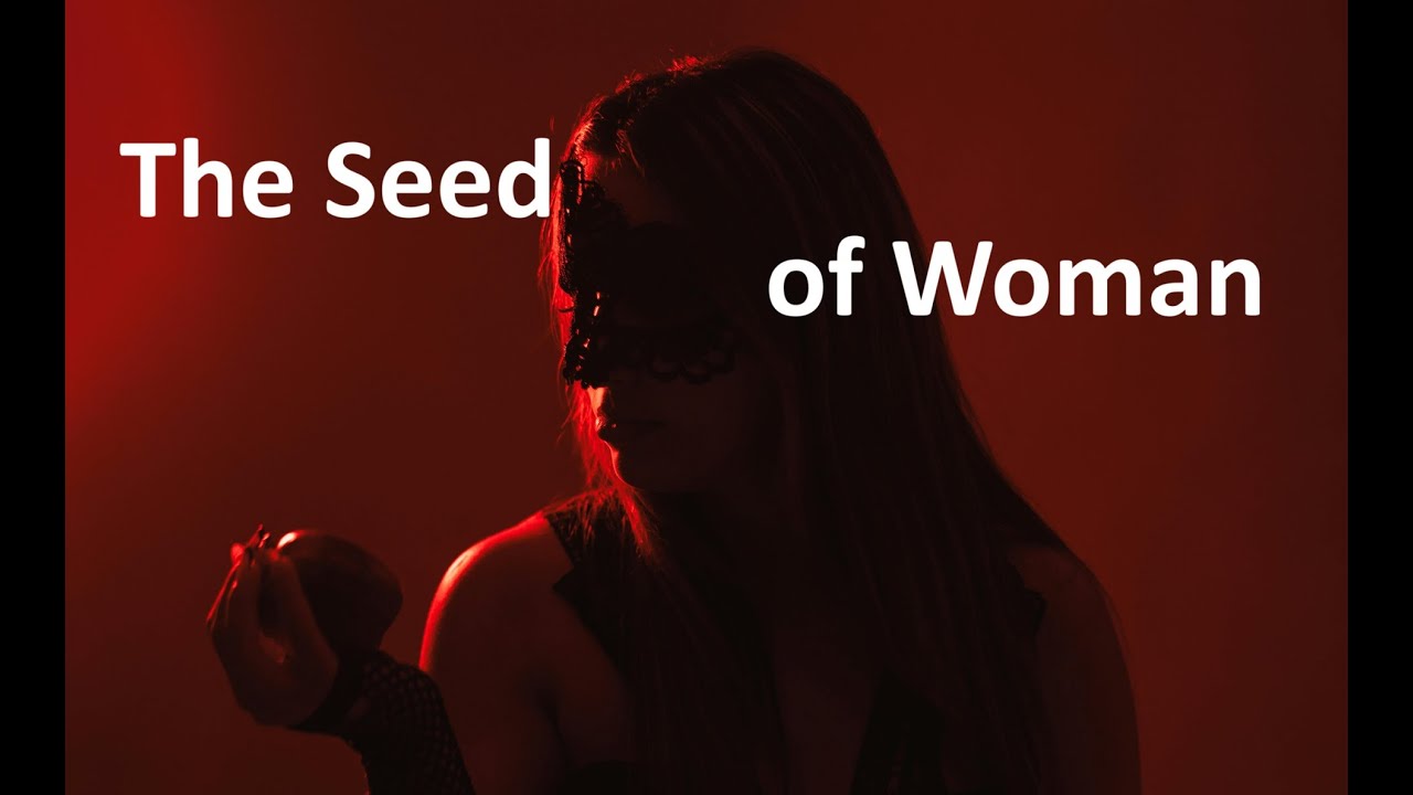 The Seed of Woman
