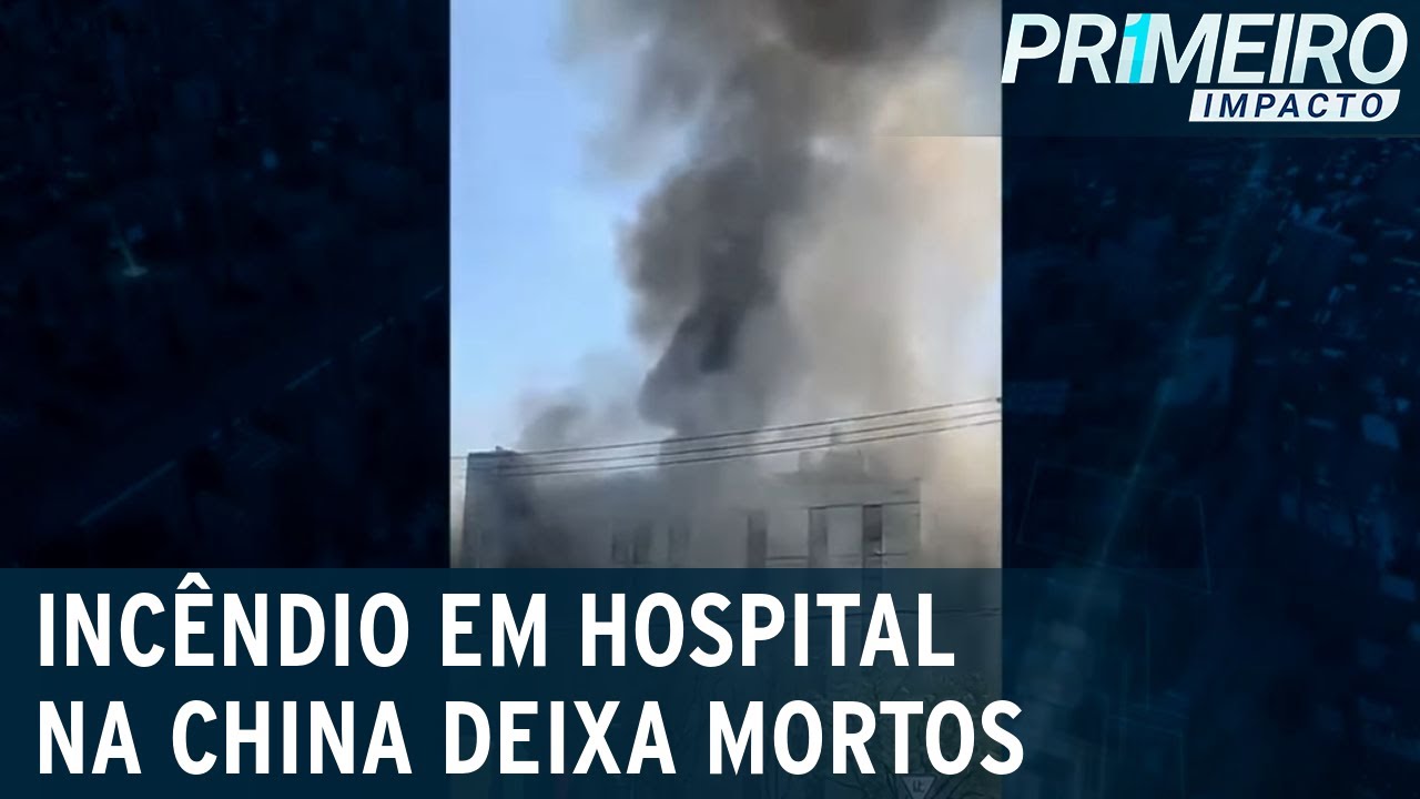 Incêndio em hospital de Pequim deixa 29 mortos | Primeiro Impacto (19/04/23)