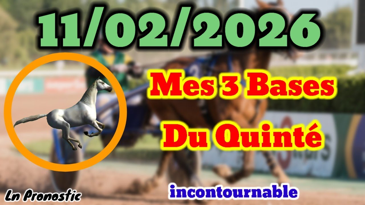 Pronostics PMU Mes 3 bases incontournable MERCREDI 11 F&Eacute;VRIER 2026 &Agrave; VINCENNES