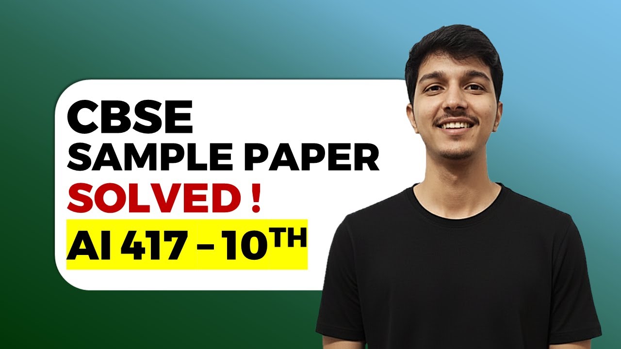 AI 417 Sample Paper 2025 -26 Solved | Class 10 CBSE | Artificial Intelligence | AI 2026 Sample Paper