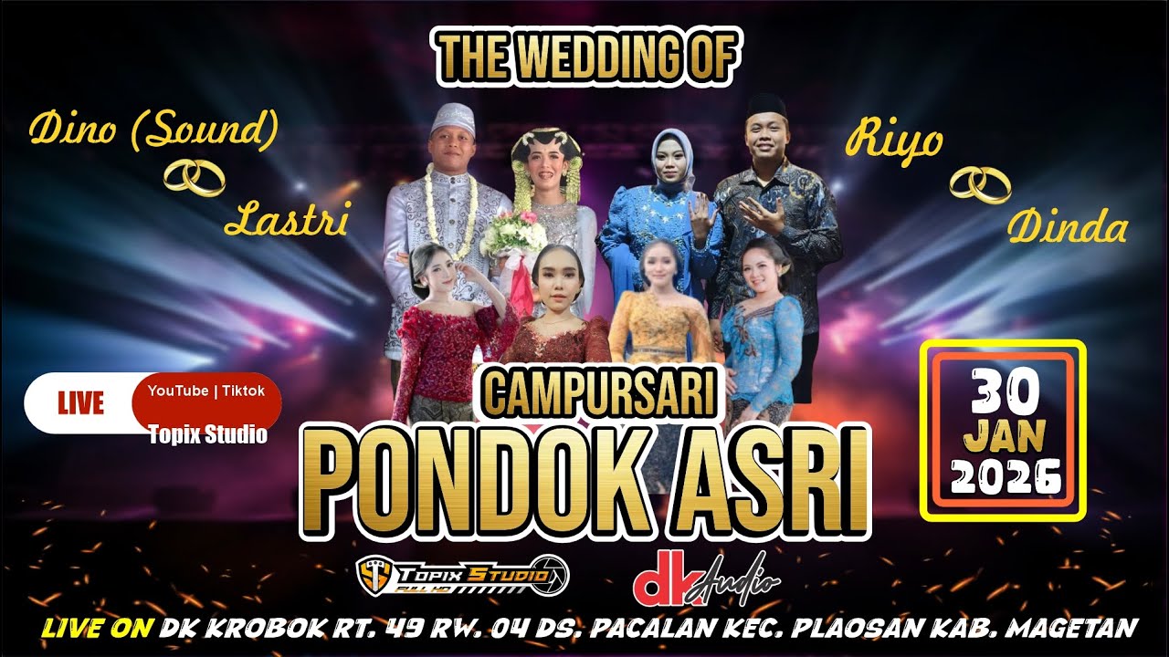 LIVE TOPIX STUDIO WEDDING DINO & LASTRI || RIYO & DINDA || CS PONDOK ASRI || DK AUDIO