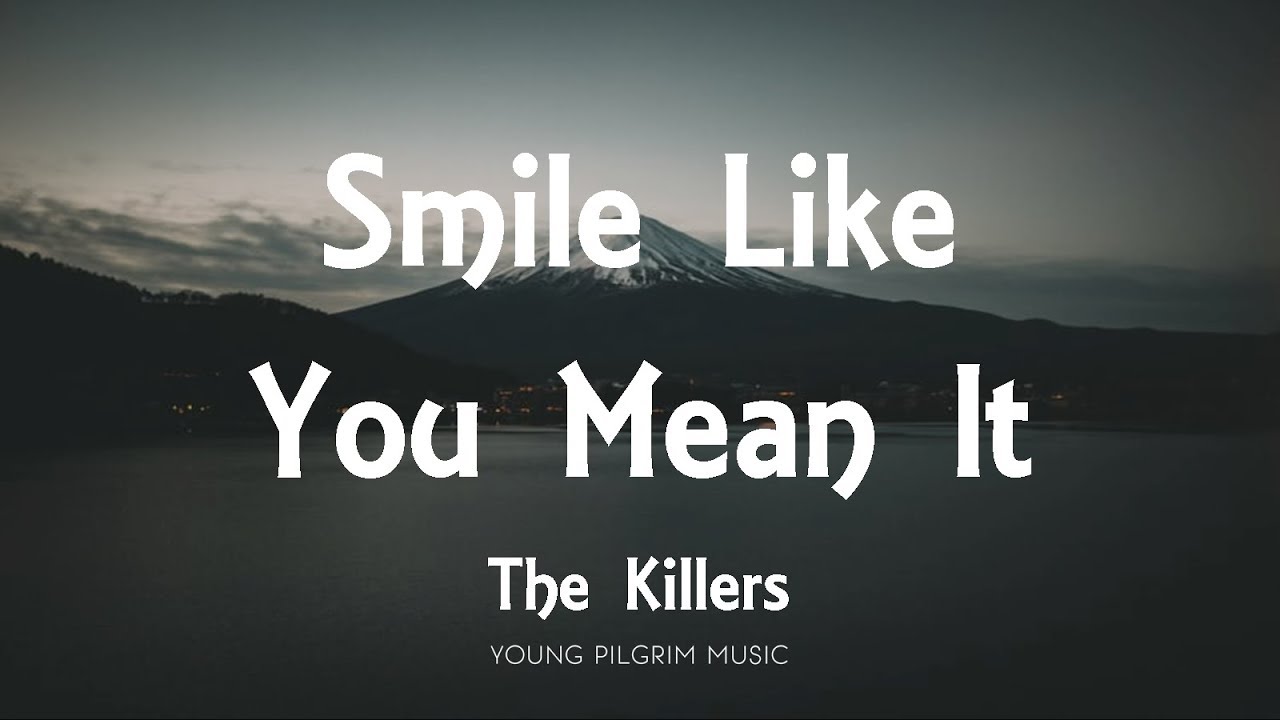 The Killers - Smile Like You Mean It (Lyrics) - Hot Fuss (2004)