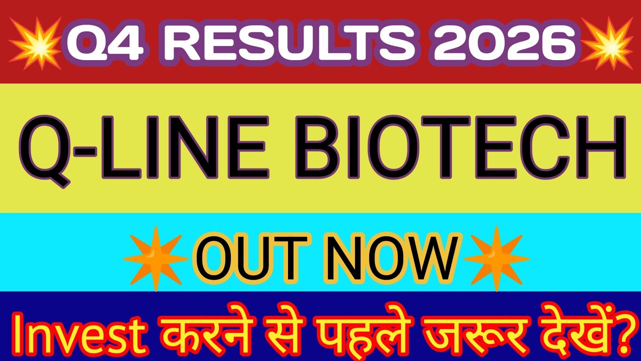 Q Line Biotech Q4 Results 2026🔴Q Line Biotech Result🔴Q Line Biotech Share Latest News🔴Q Line Biotech