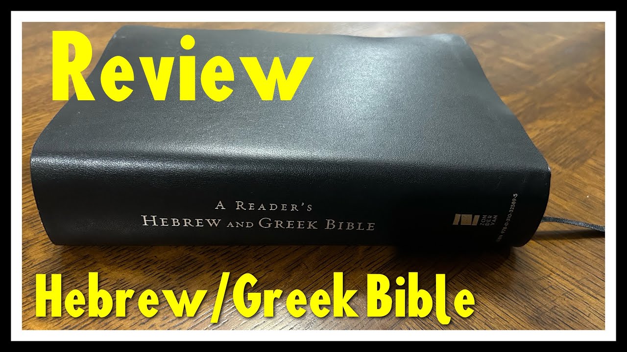 Review: A Reader’s Hebrew and Greek Bible