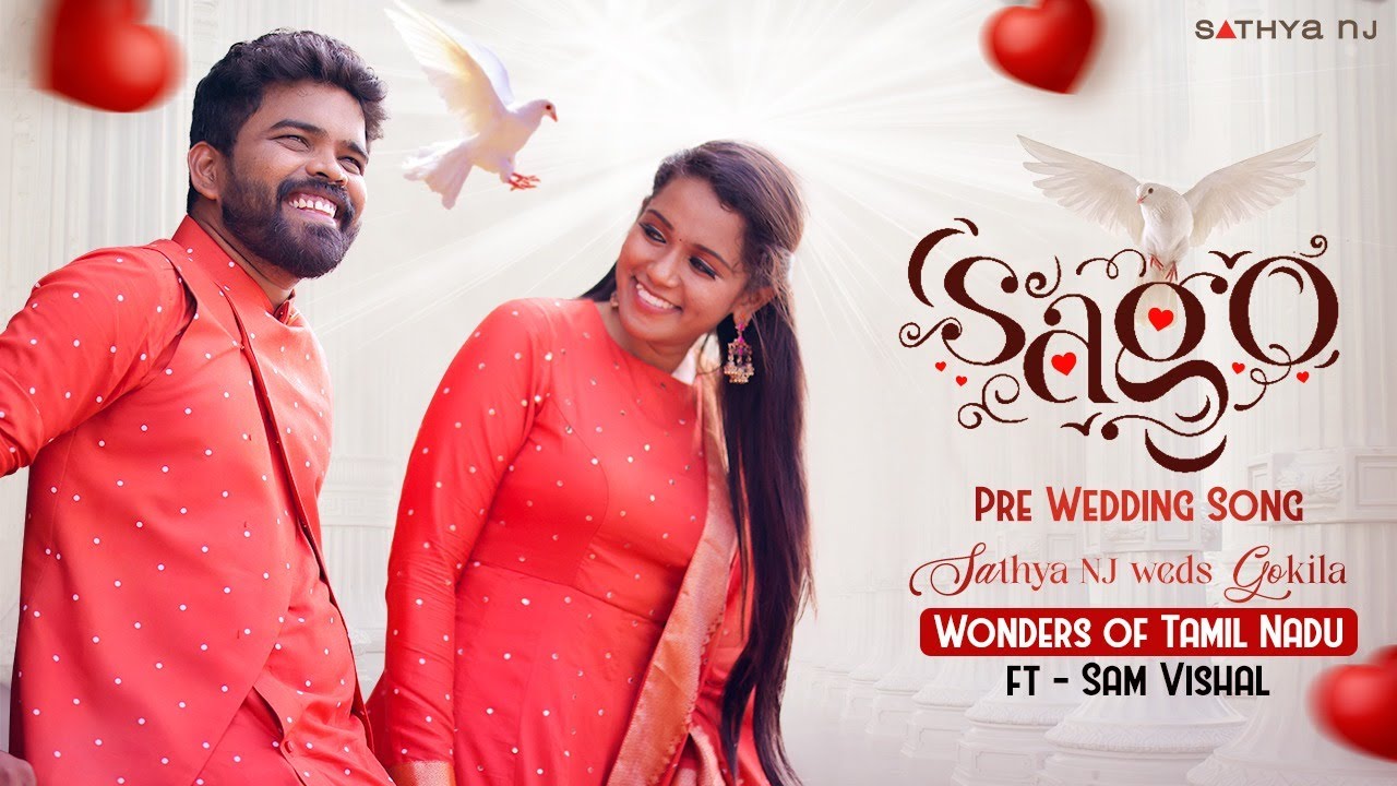 𝓢𝓪thya NJ & 𝓖𝓸kila Pre-Wedding Video Song | Wonders of Tamil Nadu | ft. Sam Vishal | #Sago