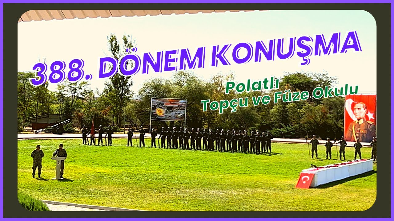 Yedek Subaylar Adına Konuşma - Topçu ve Füze Okulu 388. Dönem yedek subaylar