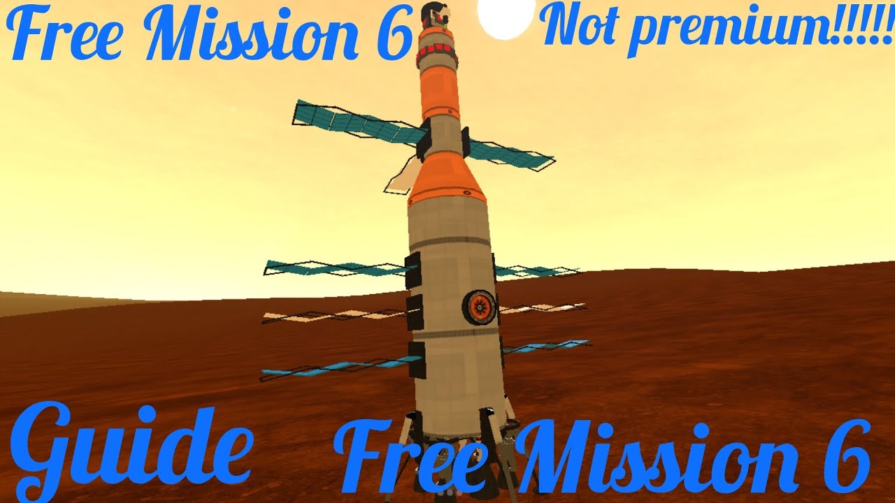 Ellipse Rocket Simulator # FREE MISSION 6 GUIDE # COMPLETE GUIDE TO MISSION 6 WITHOUT PREMIUM!!!!!!!