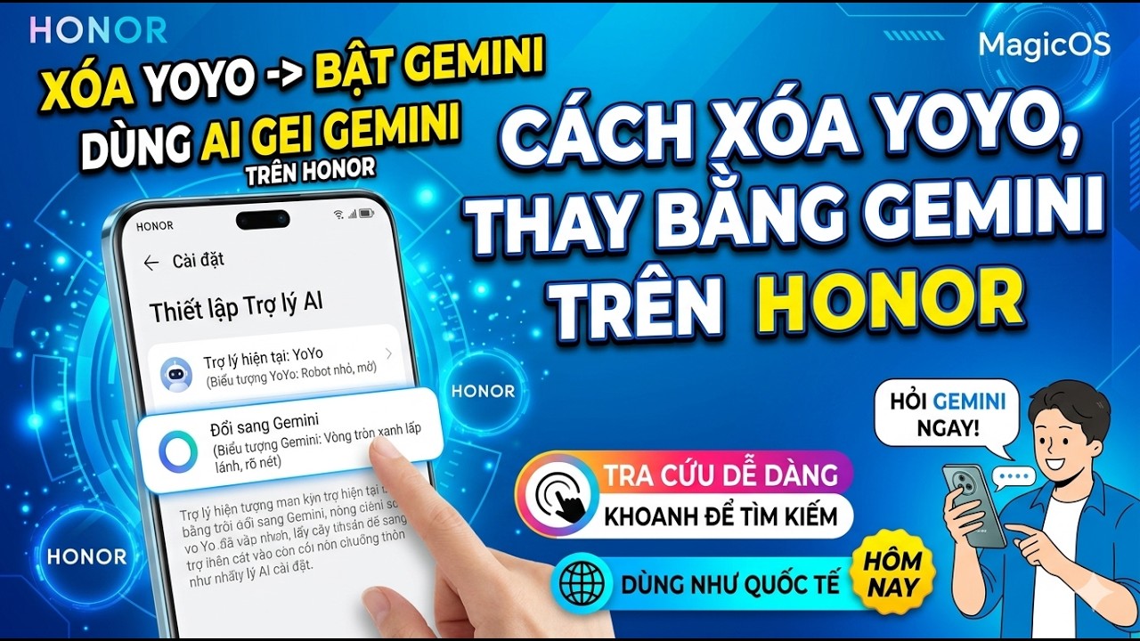 Chia sẻ cách Xoá YOYO trên HONOR và cài Google Gemini, Khoanh để tìm kiếm, Dịch màn hình