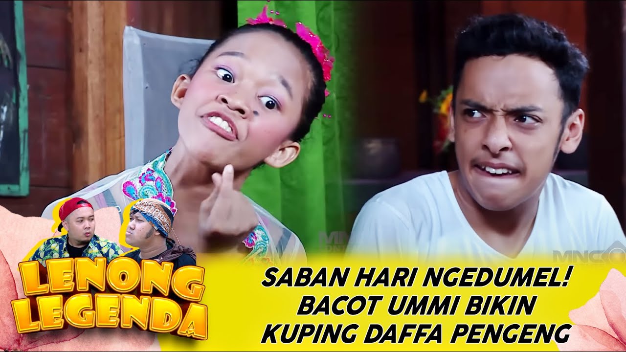 SABAN HARI NGEDUMEL! BACOT UMMI BIKIN KUPING DAFFA PENGENG - LENONG LEGENDA