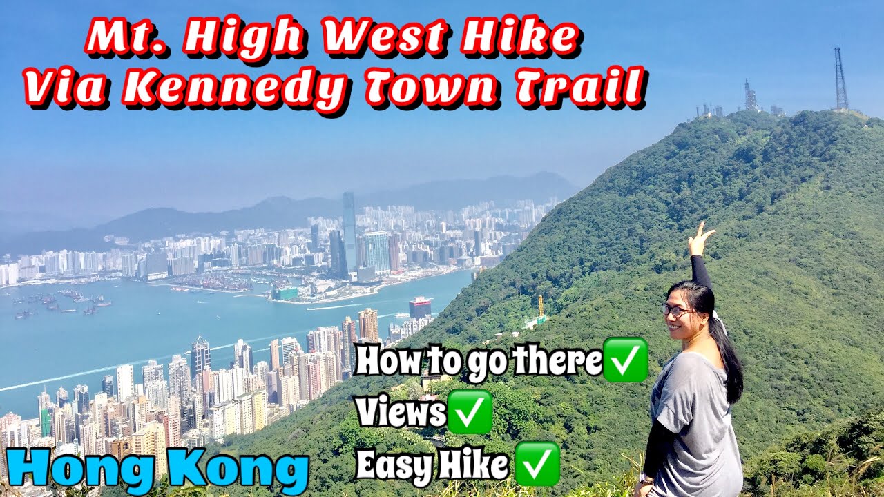 HK HIKE: MT. HIGH WEST VIA KENNEDY TOWN TRAIL | 360 VIEW ON TOP | COMPLETE GUIDE | JOY WANDERS HK