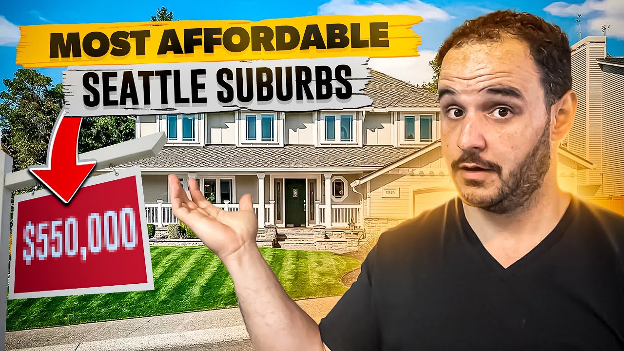 Top 10 MOST Affordable Seattle Suburbs