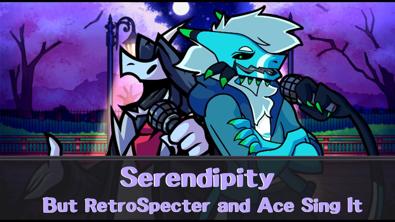 FNF Cover - Serendipity But RetroSpecter and Ace Sing it