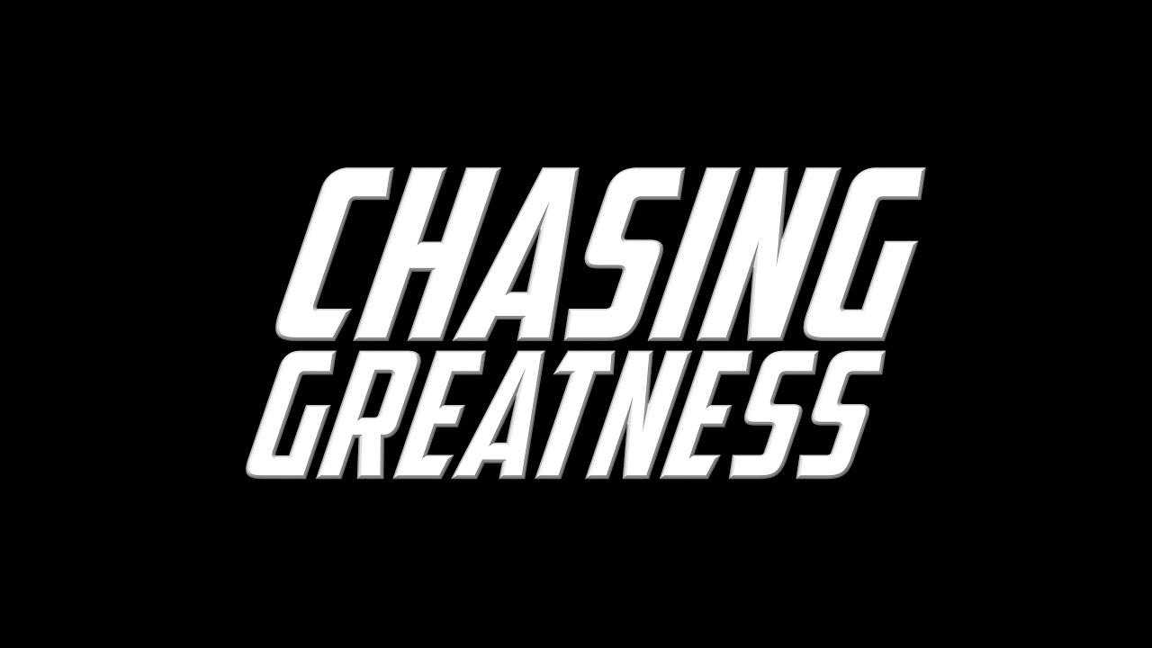 Chasing Greatness Teaser