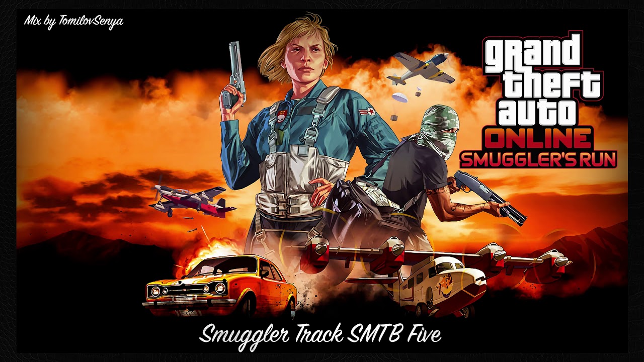 Саундтрек GTA Online: Контрабандисты &mdash; Smuggler Track SMTB Five