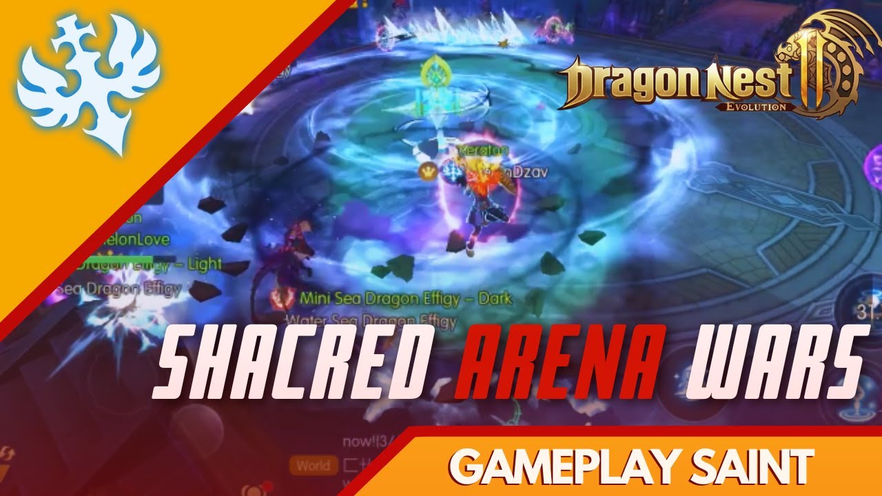 WARRR!! GAMEPLAY PVP!! SAINT POV | PVP SHACRED ARENA DRAGON NEST 2 EVOLUTION |27 APRIL 2024