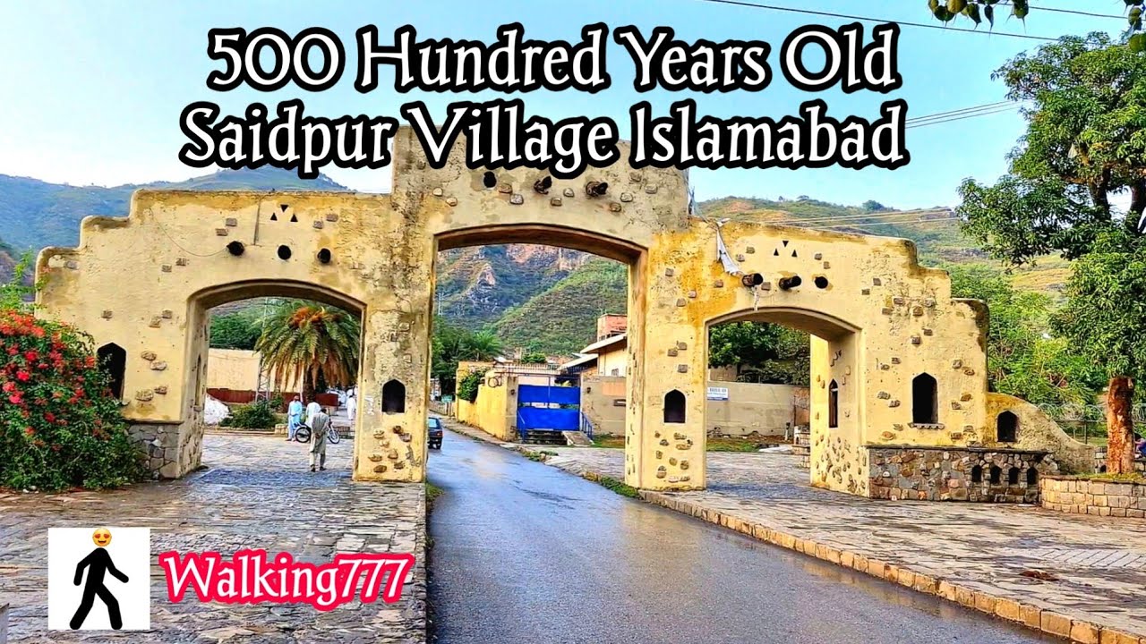 500 Hundred Years Old Saidpur Village Islamabad Walking Tour.