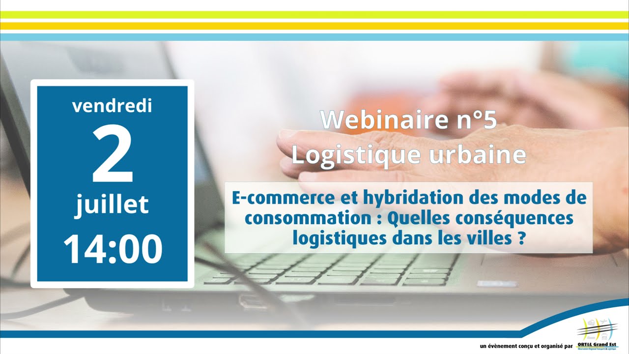 Webinaire Logistique urbaine n°5 : E-commerce et logistique