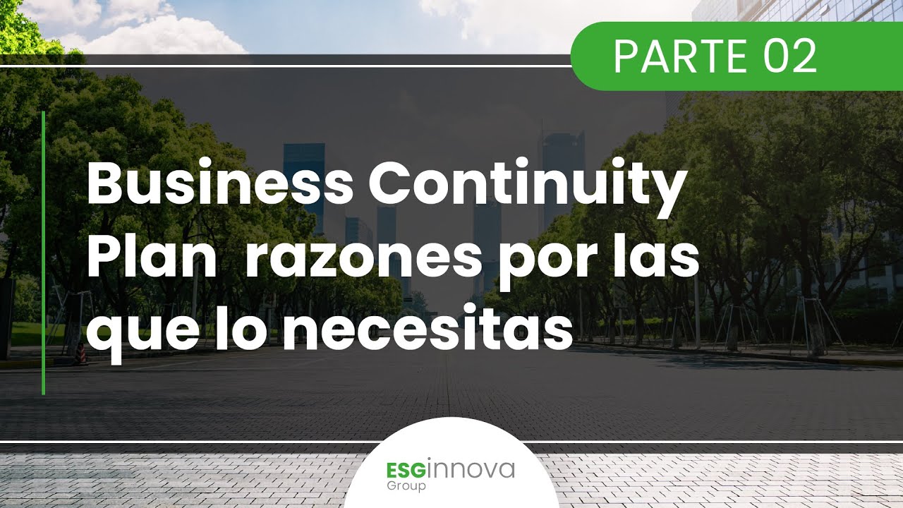 Webinar: Business Continuity Plan razones por las que lo necesitas - 02