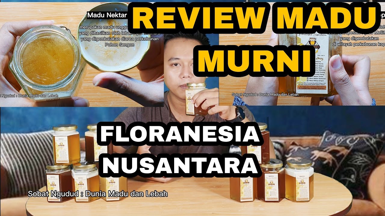 REVIEW MADU MURNI - FLORANESIA NUSANTARA - CARA MEMBEDAKAN MADU MURNI - JANGAN BELI MADU PALSU